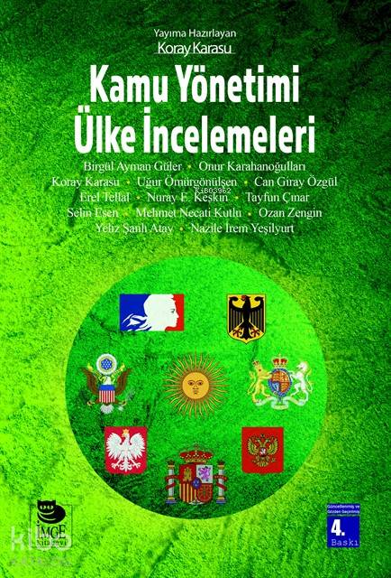  Kamu Yönetimi Ülke İncelemeleri | Kolektif | Yalçın Ateş | Refik Tabakçı | Koray Karasu | Aycan Kurt | İmge Kitabevi Yayınları | 9789755336046 | 