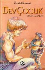  Dev Çocuk | Dev Çocuk | Jacob Grimm | Wilhelm Grimm Jacop Grimm | Wilhelm Grimm | Remzi Kitabevi | 9789751405715 