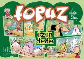  Topuz İzin Dede | Topuz İzin Dede | Vehip Sinan | Nesil Yayınları | 9789752697362 