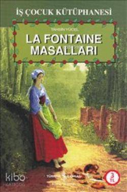  La Fontaine Masalları | La Fontaine Masalları | Tahsin Yücel | Türkiye İş Bankası Kültür Yayınları | 9789944888417 