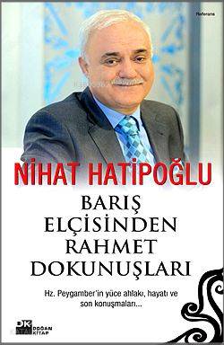  Barış Elçisinden Rahmet Dokunuşları | Nihat Hatipoğlu | Doğan Kitap | 9786051117515 | 