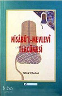  Nisabül Mevlevi Tercümesi | İsmail Rusuhi Ankaravi | Yakup Şafak | Tekin Kitabevi | 3002860100479 | 