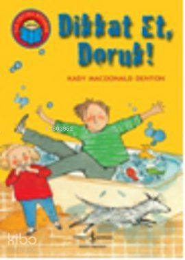  Dikkat Et Doruk | Dikkat Et Doruk | Kady Macdonald Denton | Ayça Sabuncuoğlu | Türkiye İş Bankası Kültür Yayınları | 9786053601371 