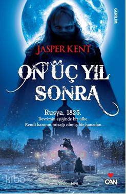  On Üç Sonra | Jasper Kent | Seçkin Selvi | Can Yayınları | 9789750703347 | 