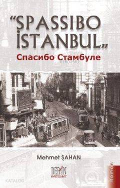  Spassibo İstanbul | Spassibo İstanbul | Mehmet Şahan | Derin Yayınları | 9786055500474 