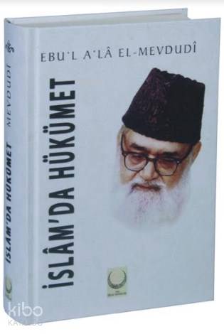  İslamda Hükümet (Şamua) (Ciltli) | İslamda Hükümet (Şamua) (Ciltli) | Ebul Ala Mevdudi | Ali Genceli | Hilal Yayınları | 9786059603171 