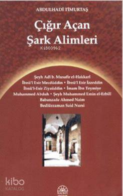  Çığır Açan Şark Alimleri | Abdulhadi Timurtaş | Kent Yayınları | 9789944360333 | 