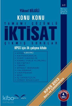 Konu Konu Tamamı Çözümlü İktisat Çıkmış Sorular; KPSS İçin İlk Çalışma Kitabı