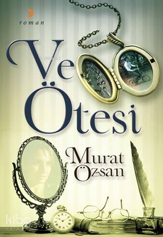  Ve Ötesi | Ve Ötesi | Murat Özsan | Cinius Yayınları | 9786051279473 