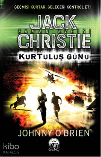  Jack Christie Kurtuluş Günü | Jack Christie Kurtuluş Günü | Justin OBrien | Eda Aksan | Gamze Tuncel | Martı Çocuk Yayınları | 9786053483892 