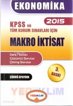 Ekonomika 2015 KPSS ve Tüm Kurum Sınavları İçin Makro İktisat