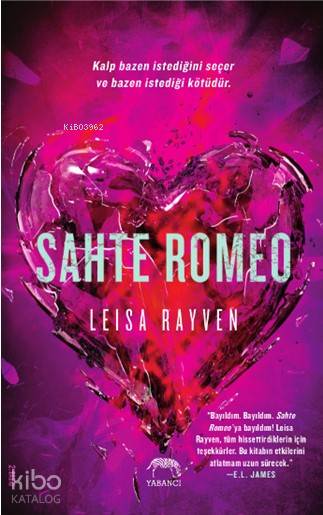  Sahte Romeo | Pınar Polat | Tuğçe Nida Sevin | Aslıhan Kopuz | Merve Süzer | Leisa Rayven | Yabancı Yayınları | 9786055016814 | 