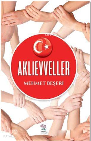  Aklıevveller | Aklıevveller | Mehmet Beşeri | Nergiz Yayınları | 9789756238585 