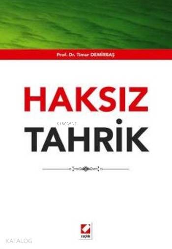  Haksız Tahrik | Haksız Tahrik | Timur Demirbaş | Seçkin Yayıncılık | 9789750238697 