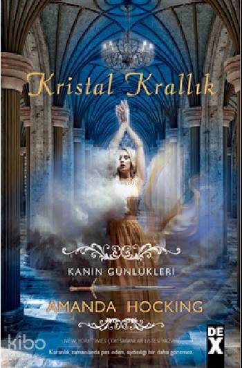  Kanın Günlükleri 3 Kristal Krallık | Deniz Başkaya | Amanda Hocking | Dex Kitap | 9786050942989 | 