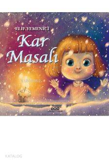  Kar Masalı | Kar Masalı | Filiz Özdem | Elif Yemenici Şen | Elif Yemenici Şen | Yapı Kredi Yayınları ( YKY ) | 9789750840388 