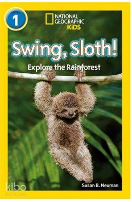  Swing Sloth (Readers 1) National Geographic Kids | Susan B Neuman | Beta Kids | 9780008266509 | 
