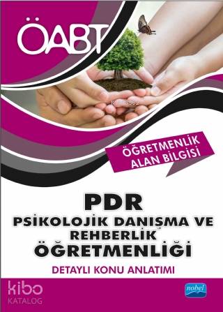  2018 ÖABT Psikolojik Danışma ve Rehberlik Öğretmenliği Detaylı Konu Anlatımı | 2018 ÖABT Psikolojik Danışma ve Rehberlik Öğretmenliği Detaylı Konu Anlatımı | Kolektif | Nobel Akademik Yayıncılık | 9786053208259 
