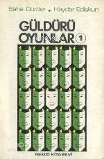  Güldürü Oyunları 1 | Güldürü Oyunları 1 | Baha Dürder | Baha Dürder Haydar Ediskun | Haydar Ediskun | Remzi Kitabevi | 9789751490006 
