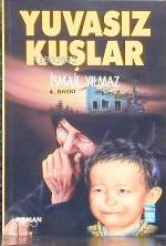  Yuvasız Kuşlar | İsmail Yılmaz | Timaş Yayınları | 9789757544647 | 