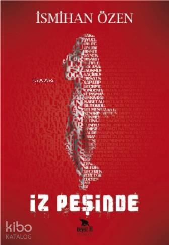  İz Peşinde | İz Peşinde | Mehmet Kalaycı | İsmihan Özen | Ayşegül Demir AlhanTolga Ziyagil | Beyaz Fil Yayınları | 9786257821032 