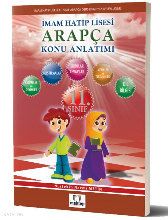  11 Sınıf Arapça Konu Anlatımlı | 11 Sınıf Arapça Konu Anlatımlı | Nurtekin Nazmi Metin | Mektep Yayınları | 9786055067724 