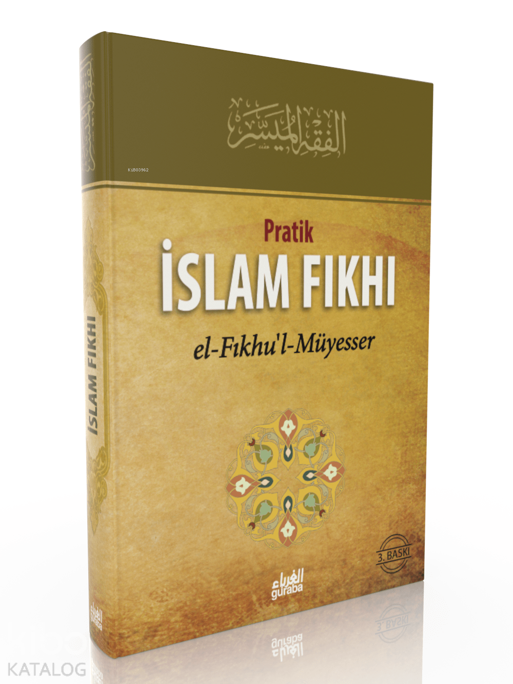  Pratik İslam Fıkhı | Pratik İslam Fıkhı | Heyet | M Beşir Eryarsoy | Guraba Yayınları | 9786055387402 