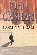  Tazminat Kralı | Tazminat Kralı | John Grisham | Enver Günsel | Remzi Kitabevi | 9789751409829 