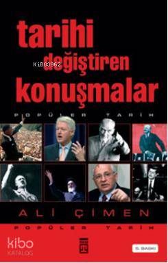  Tarihi Değiştiren Konuşmalar | Ali Çimen | Timaş Yayınları | 9799752630962 | 