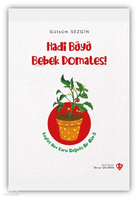 Hadi Büyü Bebek Domates