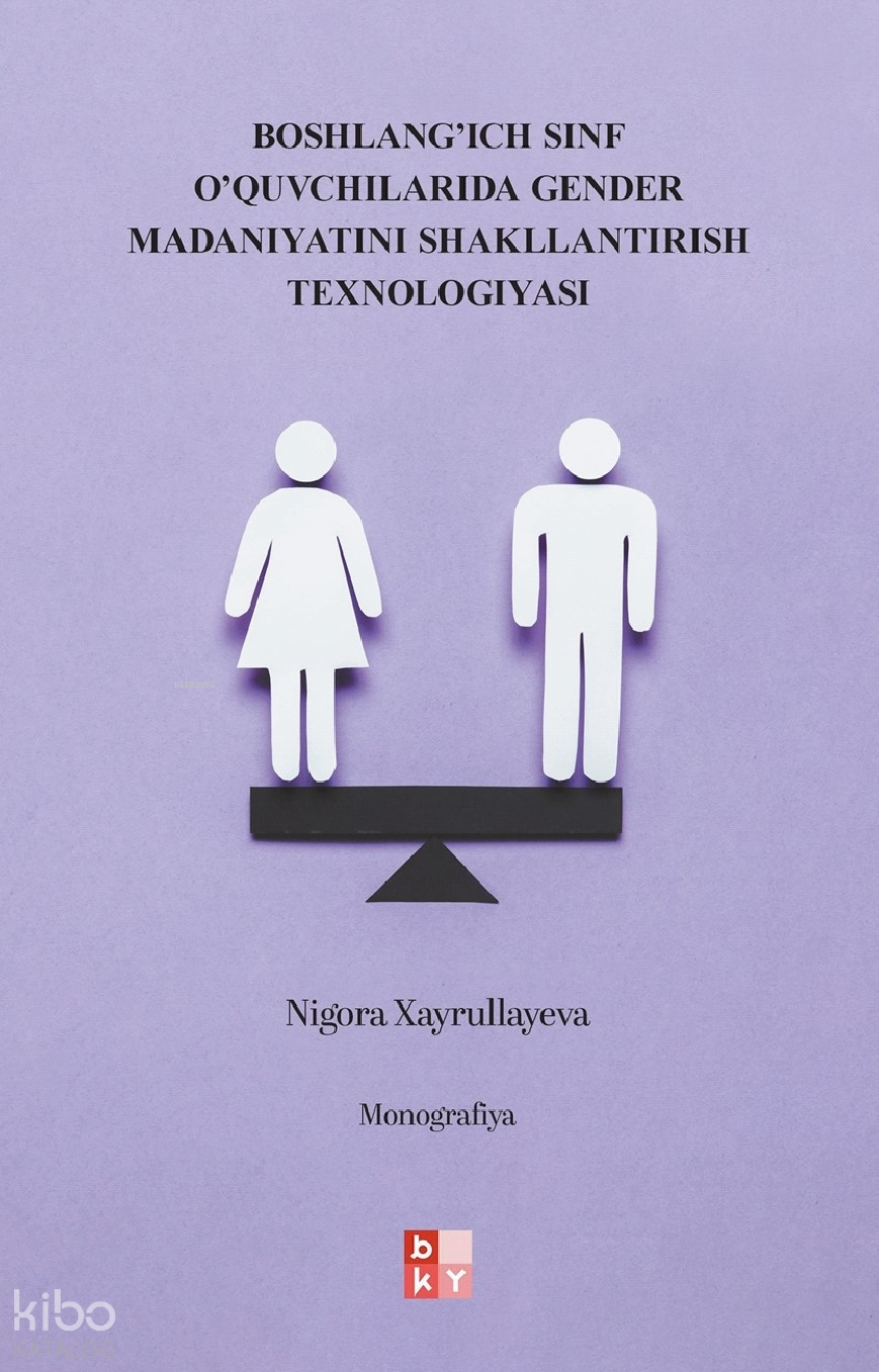 Boshlang’ich Sinf O’quvchilarida Gender Madaniyatini Shakllantirish Texnologiyasi