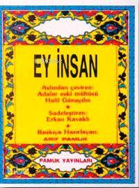  Ey İnsan (Sohbet 002 Cep Boy) | İmamı Gazali | Halil Günaydın | Pamuk Yayıncılık | 9789752940475 | 