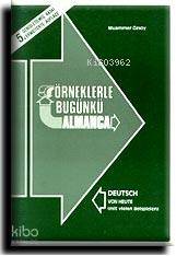Örneklerle Bugünkü Almanca