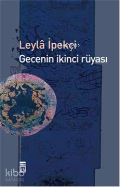  Gecenin İkinci Rüyası | Leyla İpekçi | Timaş Yayınları | 9786051148182 | 