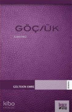  Göç/ük | Gültekin Emre | Bence Kitap | 9786055858605 | 