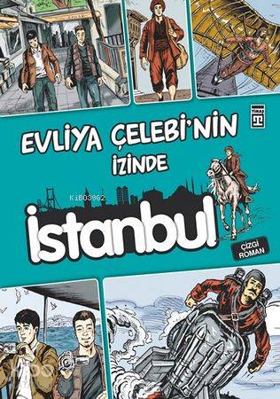  Evliya Çelebinin İzinde İstanbul | Kolektif | Enis Temizel | Genç Timaş | 9786051146812 | 