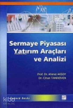  Sermaye Piyasası Yatırım Araçları ve Analizi | Sermaye Piyasası Yatırım Araçları ve Analizi | Cihan Tanrıöven | Ahmet Aksoy | Ahmet AksoyCihan Tanrıöven | Gazi Kitabevi | 9789944165259 