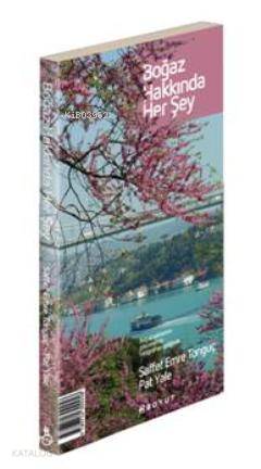  Boğaz Hakkında Her Şey | Saffet Emre TonguçPat Yale | Pat Yale | Saffet Emre Tonguç | Boyut Yayın Grubu | 9789752309258 | 