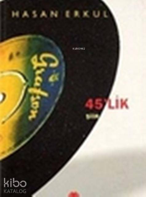  45lik Şiir | Hasan Erkul | Dönüşüm Yayınları | 9789758286157 | 