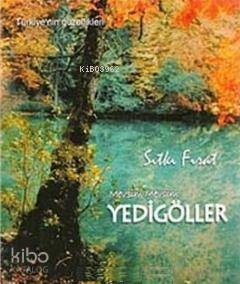  Mevsim Mevsim Yedi Göller | Sıtkı Fırat | İlke Kitap | 9786056167560 | 