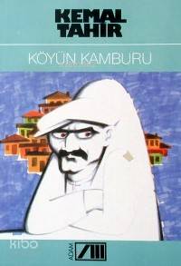  Köyün Kamburu | Kemal Tahir | Adam Yayınları | 9789754182590 | 