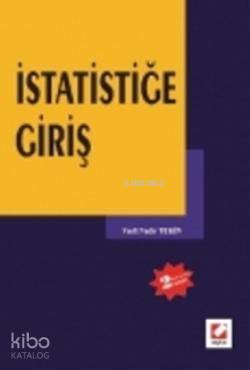  İstatistiğe Giriş | İstatistiğe Giriş | Vasfi Nadir Tekin | Seçkin Yayıncılık | 9789750207082 