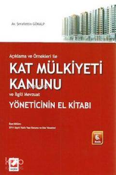  Kat Mülkiyeti Kanunu ve İlgili Mevzuat | Kat Mülkiyeti Kanunu ve İlgili Mevzuat | Şerafettin Gökalp | Seçkin Yayıncılık | 9789750223808 