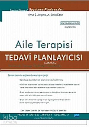  Aile Terapisi Tedavi Planlayıcısı | Frank M Dattilio | Aziz Yıldırım İbrahim Kurt | Nobel Akademik Yayıncılık | 9786051334776 | 