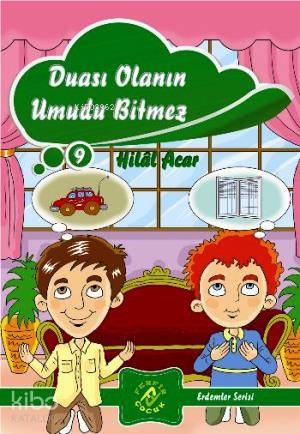  Duası Olanın Umudu Bitmez Erdemler Serisi 9 | Hilal Acar | Ferfir Yayınları | 9786054447862 | 