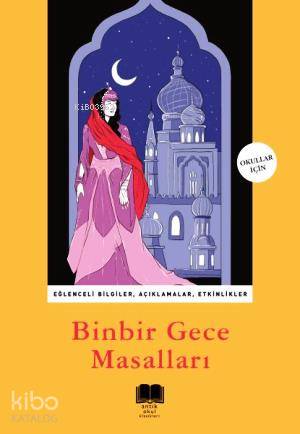  Binbir Gece Masalları | Binbir Gece Masalları | Anonim | Ayşe Tuba Ayman | Ravza Kızıltuğ | Antik Yayınları | 9786054840045 