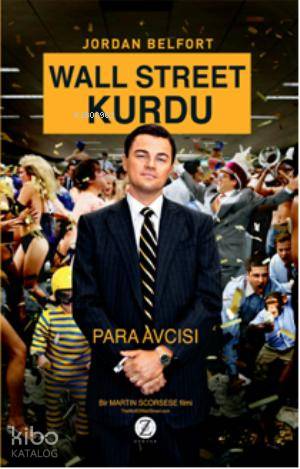  Wall Street Kurdu Para Avcısı | Jordan Belfort | Türkan Çolak | Münir ÜstünCem Küçük | Zodyak Kitap | 9786054909032 | 