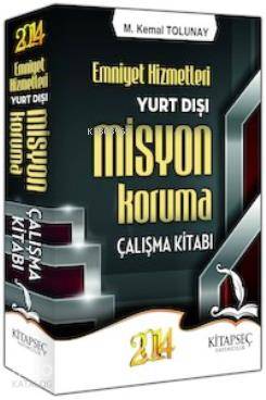 Emniyet Hizmetleri Yurt Dışı Misyon Koruma Çalışma Kitabı