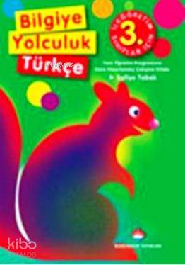 3. Sınıf Bilgiye Yolculuk Türkçe İlköğretim