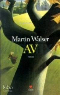  Av | Martin Walser | İlknur Özdemir | Can Yayınları | 9789755106380 | 